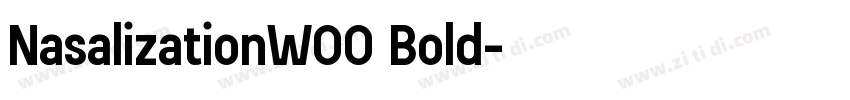 NasalizationW00 Bold字体转换 NasalizationW00 Bold字体转换